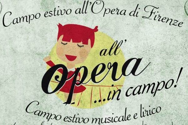 Campo Estivo All’Opera di Firenze