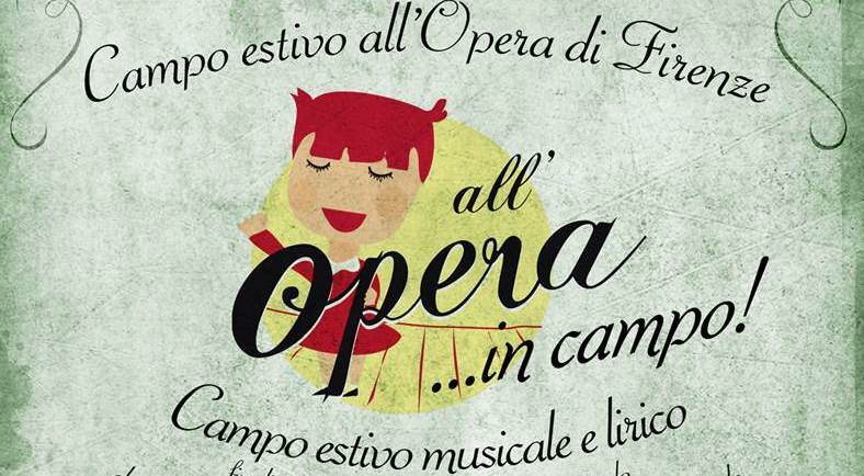 “All’Opera in campo”: Campo estivo lirico e musicale