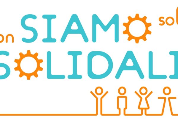 Non siamo soli, Siamo Solidali e solidali siamo più forti!