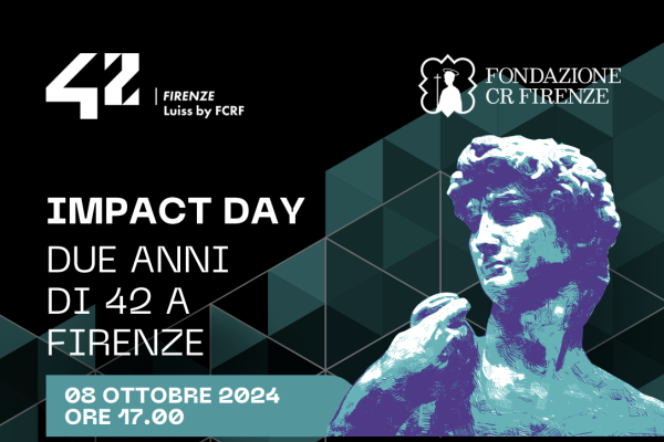 Impact Day – Due anni di scuola 42-Firenze